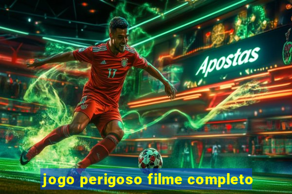 jogo perigoso filme completo